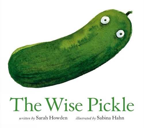 The Wise Pickle by Sarah Howden 9781774886984 NEW Free UK Delivery - Image 3
