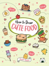 How to Draw Cute Food (Volume 3) - Paperback By Nguyen, Angela - VERY GOOD