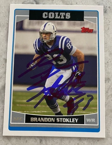 Brandon Stokley Signed INDIANAPOLIS COLTS Card   2006 Topps