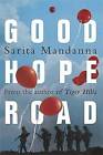 Good Hope Road by Sarita Mandanna (Hardback, 2015)