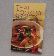Thai Cookery Secrets Kris Dhillon Paperback 2010 Curries Pad Thai Right Way