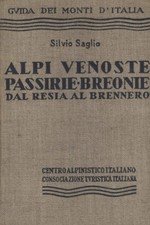Alpi Venoste Passìrie Breònie - Silvio Saglio [1939]