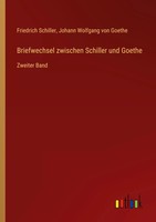 Friedrich Schiller (U. A.) | Briefwechsel Zwischen Schiller Und Goethe | Buch