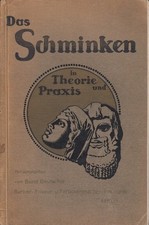 Das Schminken in Theorie und Praxis