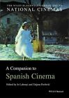 A Companion to Spanish Cinema by John Wiley and Sons Ltd (Paperback, 2015)