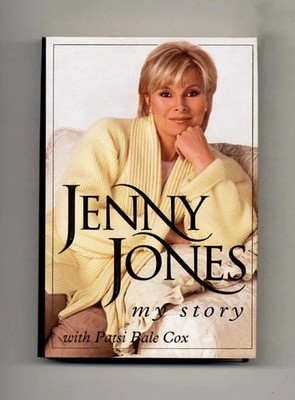 Jenny Jones: My Story by Jenny Jones, with Patsi Bale Cox