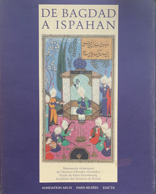 Von Bagdad nach Isfahan - Islamische Handschriften aus St. Petersburg (1994)