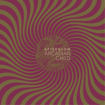 Arcadian Child Afterglow (Vinyl) 12'' Album