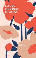 Lo Que Esconde El Alma MaríA RodríGuez Taschenbuch Spanisch 2023
