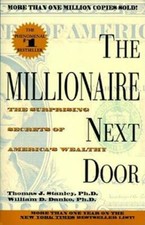 The Millionaire Next Door - Paperback By Stanley, Thomas J. - GOOD