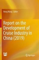 Report On The Development Of Cruise Industry In China (2019) Hong Wang Buch Xvii