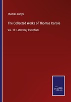 The Collected Works Of Thomas Carlyle Thomas Carlyle