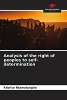 Fabrice Ntamatungiro | Analysis Of The Right Of Peoples To Self-Determination