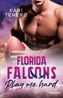 Florida Falcons - Play Me Hard | Kari Tenero | Taschenbuch | 290 S. | Deutsch