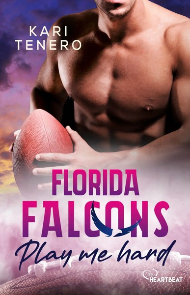 Florida Falcons - Play Me Hard | Kari Tenero | Taschenbuch | 290 S. | Deutsch-image