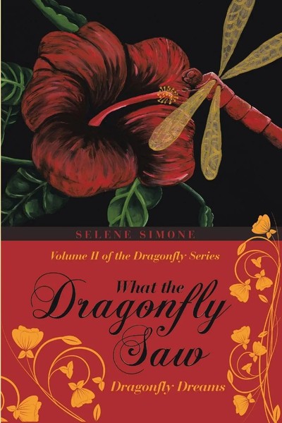 Selene Simone | What The Dragonfly Saw | Taschenbuch | Englisch (2016)-image