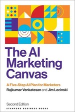 The AI Marketing Canvas | A Five-Step AI Plan for Marketers | Venkatesan (u. a.)