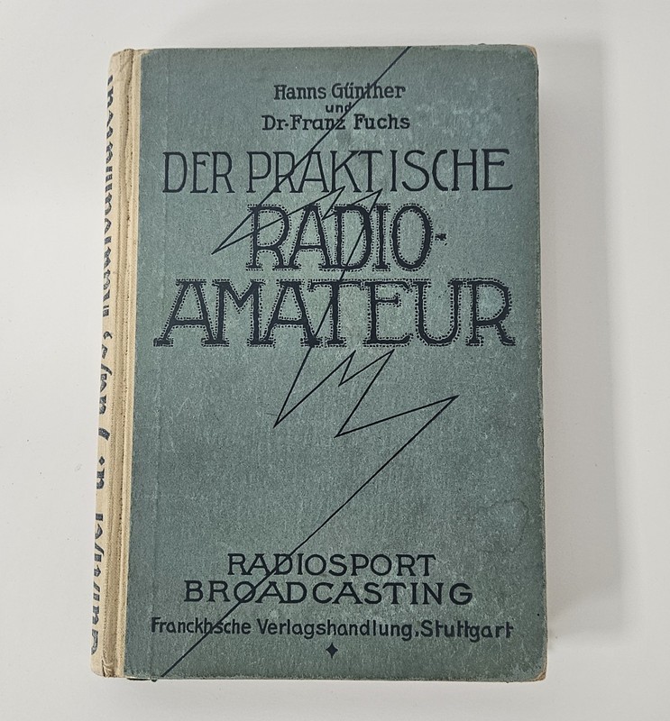 Hanns Günther Der Praktische Radioamateur 1929 orig Buch Sammler Röhrenradio