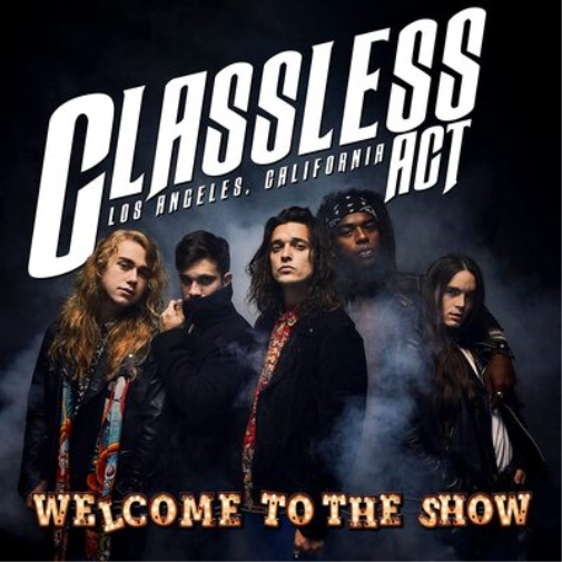 Classless Act Welcome to the Show (Vinyl LP)
