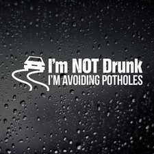 Funny Car Sticker, Avoiding Potholes Not Drunk Window Bumper Vinyl Decal