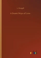 A Dozen Ways Of Love