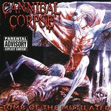 Tomb Of The Mutilated by Cannibal Corpse [Audio CD]