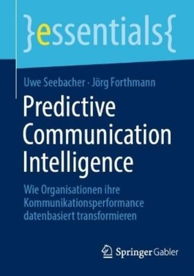 Uwe Seebacher Jörg Fort Predictive Communication Intelli (Paperback) (UK IMPORT)