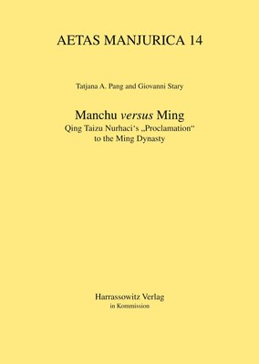 Manchu versus Ming Qing Taizu Nurhaci's Proclamation to the Ming Dynasty Buch