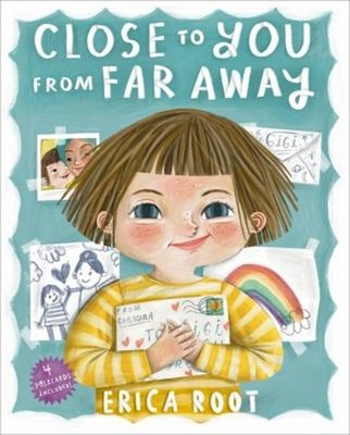 Close to You from Far Away Hardcover Erica Root