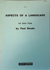 Aspects of a Landscape for solo flute by Paul Reade.