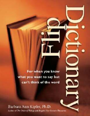 Flip Dictionary by PhD Kipfer, Barbara Ann: Used