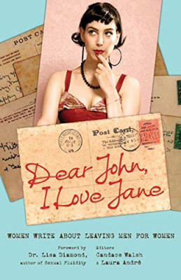 Dear John, I Love Jane: Women Write About Leaving Men f - Paperback NEW Diamond,