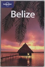 Belize (Lonely Planet Country - VERY GOOD