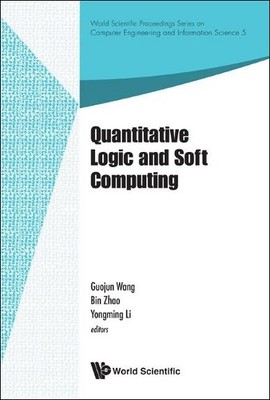 Bin Zhao Quantitative Logic And Soft Computing - Proceedi (Hardback) (UK IMPORT)