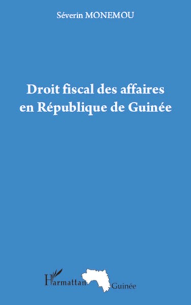 Severin Monemou | Droit Fiscal Des Affaires En RéPublique De GuinéE | Buch-image