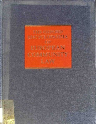 The Oxford Encyclopaedia of European Community Law. Volume I: Institutional Law.