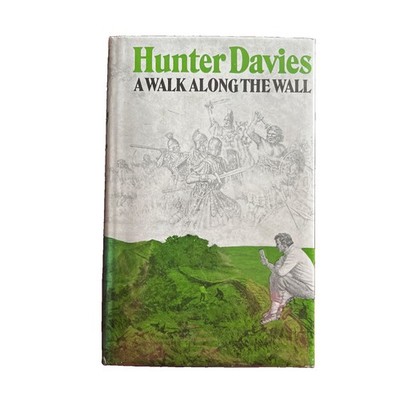 A Walk Along The Wall by Hunter Davies 1st Edition 1975  HB D/J