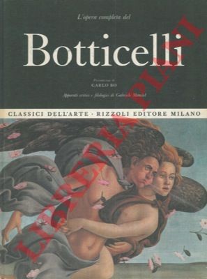 MONTAGNI E.C. -  L'opera completa del Botticelli.