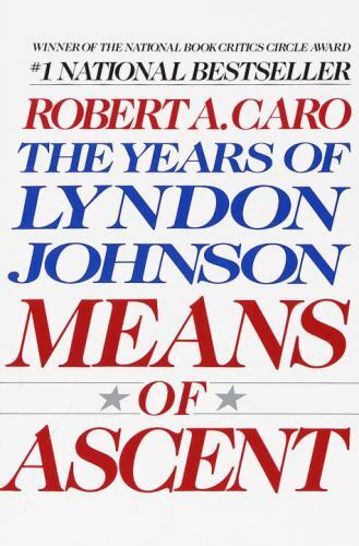 Means of Ascent by Caro, Robert A., paperback, Used - Very Good