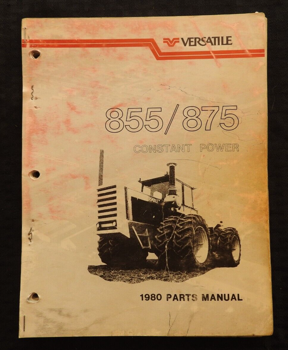 1980 GENUINE VERSATILE 855 875 TRACTOR PARTS CATALOG MANUAL PRE