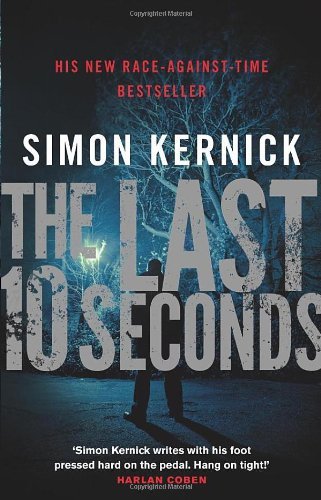 The Last 10 Seconds By Simon Kernick. 9780552158817