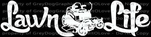 SCRIPT LAWN LIFE VINYL DECAL RIDING ZERO 0 TURN MOWER MOWING STICKER CAR AUTO - Picture 8 of 9