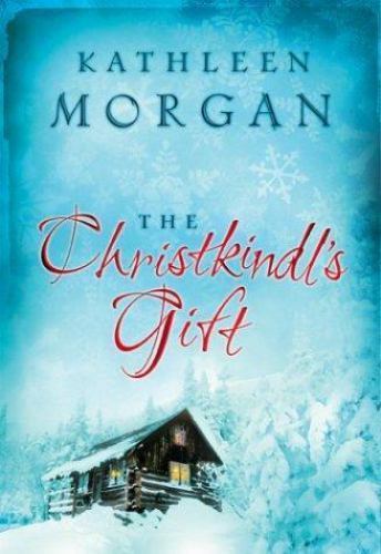 The Christkindl's Gift by Kathleen Morgan: New 2004 - Picture 1 of 1