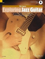 Exploring Jazz Guitar an Introduction to Jazz Harmony, Technique and Improv ...