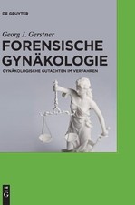 Georg J. Gerstner Forensische Gynäkologie (G...
