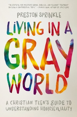 Preston Sprinkle Unisex Multicolor A Living In A Gray World: A Christian Teen's Guide To - Image 2