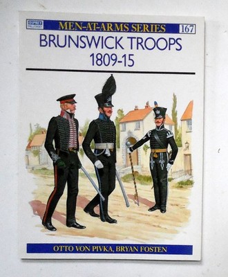 Osprey Men at Arms ''Brunswick Troops 1809-15'' Book No. 167