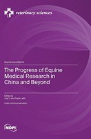 The Progress Of Equine Medical Research In China And Beyond | Buch | Englisch