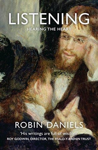 Listening: Hearing the Heart - Robin Daniels
