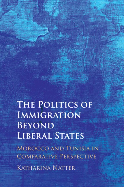 The Politics of Immigration Beyond Liberal States Natter Paperback 9781009262613